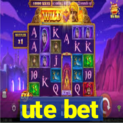 ute bet